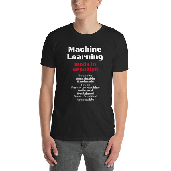 Machine Learning made in Brooklyn T-Shirt