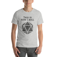 This is how I roll T-Shirt
